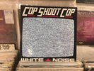 Cop Shoot Cop - White Noise LP -