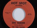 Mod Jazz Soul 45 TALL 'PAUL' HANKINS Soul Searchin HOT SPOT VG+ HEAR