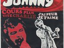 JOHNNY HALLYDAY Cours plus vite Charlie 7