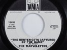 Northern Soul 45 MARVELETTES The Hunter Gets Captured... TAMLA VG+ promo HEAR