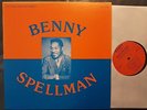 Blues/Soul LP BENNY SPELLMAN Calling All Cars BANDY (USA, c. 1986) Minit rec.
