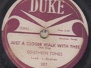 78-GOSPEL-SOUTHERN TONES-BE WHAT YOU ARE/JUST A CLOSER WALK WITH THEE on DUKE