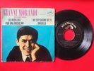 GIANNI MORANDI En Español 4 Tracks  EDITION 45 RPM VENEZUELA