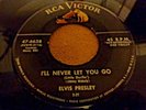 ELVIS PRESLEY 45...I'LL NEVER LET YOU GO...RCA 47-6638...SILVER LINE...VG+
