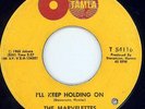 NORTHERN SOUL- MARVELETTES - I'LL KEEP HOLDING ON - US TAMLA LABEL - 