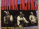 DRUNK INJUNS From Where The Sun Now Stands I Will Fight No More, Forever LP VG+