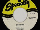 Blues R&B Rocker 45 - Guitar Slim - Quicksand/Think It Over - Specialty VG+ mp3