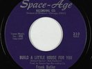 Blues R&B 45 - Frank Butler - Build A Little House For You - Space-Age VG++ mp3