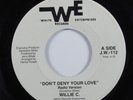 Modern Soul 45 WILLIE C. Don't Deny Your Love WHITE ENTERPRISES HEAR