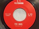 45 RPM C.T. Pilferhogg YOU HAUL / TIGHT MAMA rare private psych hard rock
