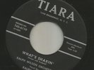 ROCKABILLY R&B - RALPH WILSON-   WHAT'S SHAKIN'   -HEAR BOTH- 1958 TIARA