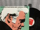 Charlie Feathers New Jungle Fever 1st Press New Rose 1987 Rockabilly