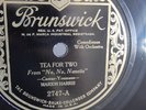 Marion Harris - 78rpm single 10-inch – Brunswick #2747 Tea For Two