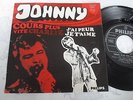 sp 45t belge 370743 JOHNNY HALLYDAY cours plus vite charlie/ j ai peur je t aime