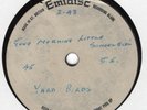 Pop & Beat: 1960s-YARD BIRDS-**GOOD MORNING LITTLE SCHOOL GIRL**-***ACETATE****.