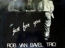 ROB VAN BAVEL TRIO - JUST FOR YOU DUTCH JAZZ RARE NM