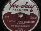 STAPLE SINGERS-I KNOW I GOT THE RELIGION ON VEE JAY BLACK GOSPEL 78RPM