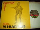 CREATION REBEL Rebel vibrations UK original Rasta Roots Dub EX M-