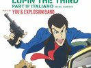 YOU & THE EXPLOSION BAND - Lupin The Third: Part IV Italiano (Soundtrack) - 12
