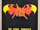 Dark Angel - We have Arrived - LP original 1985 - TOP Zustand