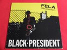 AFRO FUNK FELA ANIKULAPO-KUTI BLACK PRESIDENT (1981 FR. ARISTA 203554) VG+/VG+