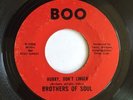 Northern soul 45 BROTHERS OF SOUL Hurry, Don’t Linger BOO 1001 orig ’67 nm HEAR