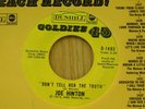 Joe Hinton 45 Don't Tell Her The Truth / Funny - Dunhill Goldies M-