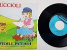 IL FEDELE PATRASH 45 GIRI RARISSIMO SIGLE TV CARTONI ANIMATI VINTAGE ANNI '80