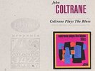John Coltrane - Coltrane Plays The Blues - LP Vinyl - New