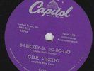 Gene Vincent– 78 rpm Capitol 3678: B-I-Bickety-Bi, Bo-Bo-Go/Five Days, E+
