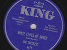 The Checkers– 78 rpm King 4675: White Cliffs of Dover/Without a Song; Cond E+