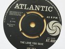 JOE TEX The Love You Save / If Sugar Was As Sweet As You UK 7