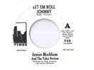 JUNIOR MARKHAM Let em Roll Johnny / Operator 45 RECORD RARE SOUL GARAGE MOD DJ