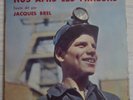 59/62. JACQUES BREL NOS AMIS LES MINEURS. 45T HOUILLERES NORD-PAS DE CALAIS.