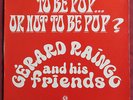 GERARD RAINGO AND HIS FRIENDS  LP ORIG FR TO BE POP OR NOT TO BE POP ? FUNK JAZZ