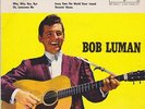 BOB LUMAN Oh Lonesome Me + 3 Orig. D WB 1396-1 EP 1960