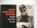 Mark “Porkchop” Holder - Death and The Blues - Ltd 150 Starburst - Signed