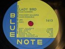 DIZZY GILLESPIE 78 rpm Blue Note 1613 JAZZ E+/E Lady Bird/Sweet Lorraine