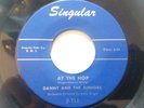 RARE R&B Rock N Roll 45 DANNY AND THE JUNIORS At The Hop doo wop ORIGINAL VG+