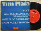 TIM MAIA Voce EP BRAZIL FUNK SOUL GROOVE 45 7