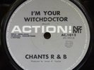 CHANTS R & B - I'M YOUR WITCHDOCTOR - 1966 NZ ACTION 45 - BEAT/GARAGE -
