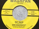 Rare/Northern Soul 45 Gino Washington-Rat Race/ Oh Not Me-Washpan
