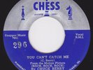 Rockabilly 45 Chess Silver Top - CHUCK BERRY - You Can't Catch Me / Havana Moon