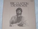 ERIC CLAPTON CROSSROADS - 6 RECORD BOX SET WITH BOOKLET & INSERT - EXCELLENT