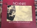 No Knife -Fire in the City of Automatons- LP