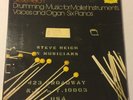 STEVE REICH Drumming-Music For Mallet Instruments Voices & Organ-Six Pianos box