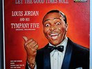 LOUIS JORDAN LET GOOD TIMES ROLL ULTRA-RARE ORIG '56 DECCA BLACK LABEL LP N/MINT