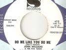 JOHN WILLIAMS Do Me Like You Do Me SANSU PROMO NOLA  NORTHERN SOUL 45