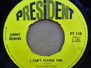 JIMMY ROBINS I CAN'T PLEASE YOU I MADE IT OVER UK PRESIDENT 7