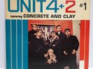 UNIT 4 + 2 #1 FEATURING CONCRETE AND CLAY LONDON STEREO PS-427 EX